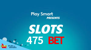 475 Bet