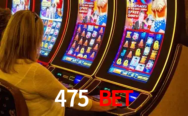 475 Bet,Bet 475